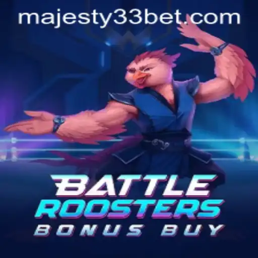BattleRoostersBonusBuy: A Majestic Gaming Experience with MAJESTY33
