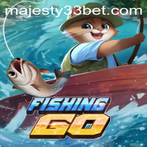 FishingGO: Dive into the Exciting World of Majesty33